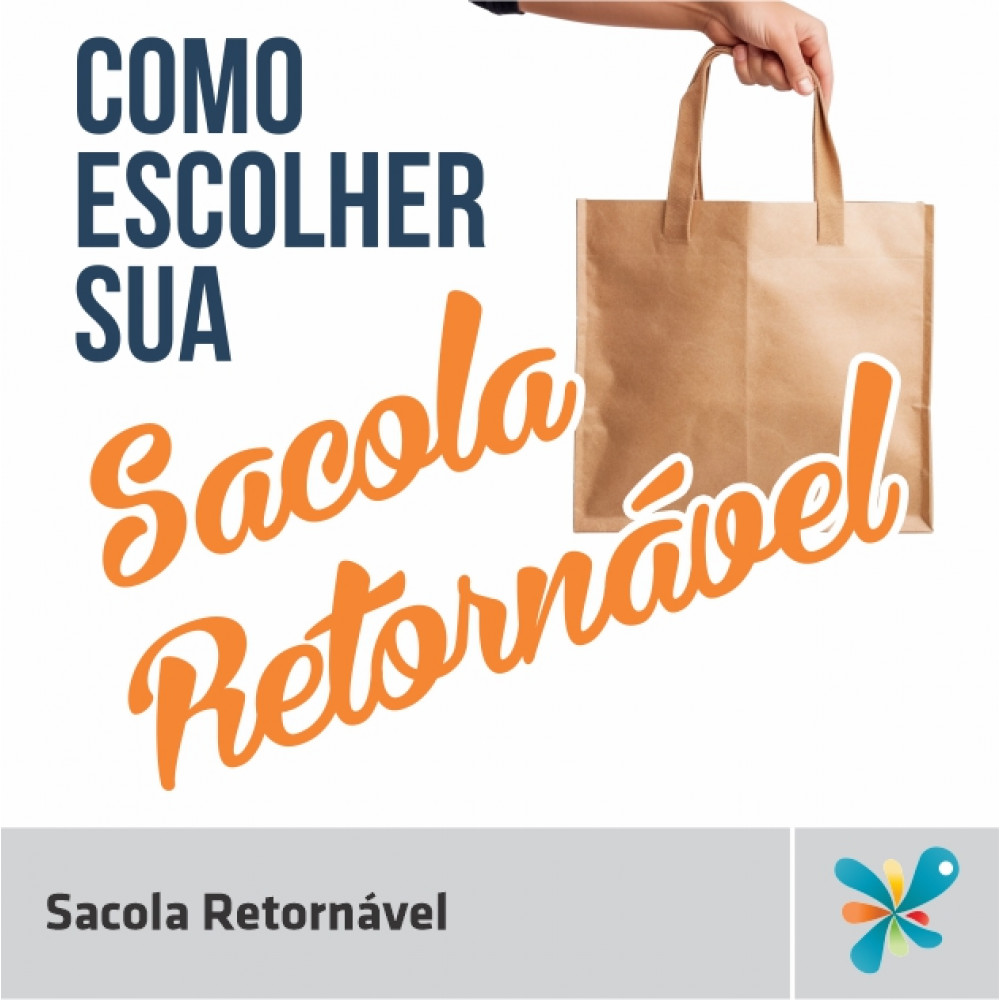 Como escolher sua Sacola Retornável